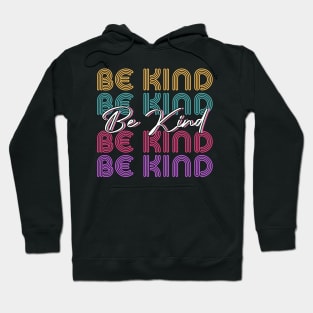 BE KIND Hoodie